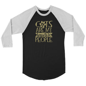 Cats Are My Favorite People Unisex 3/4 RaglanT-shirt - My E Three