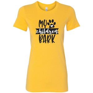 My Children Bark Womens ShirtT-shirt - My E Three