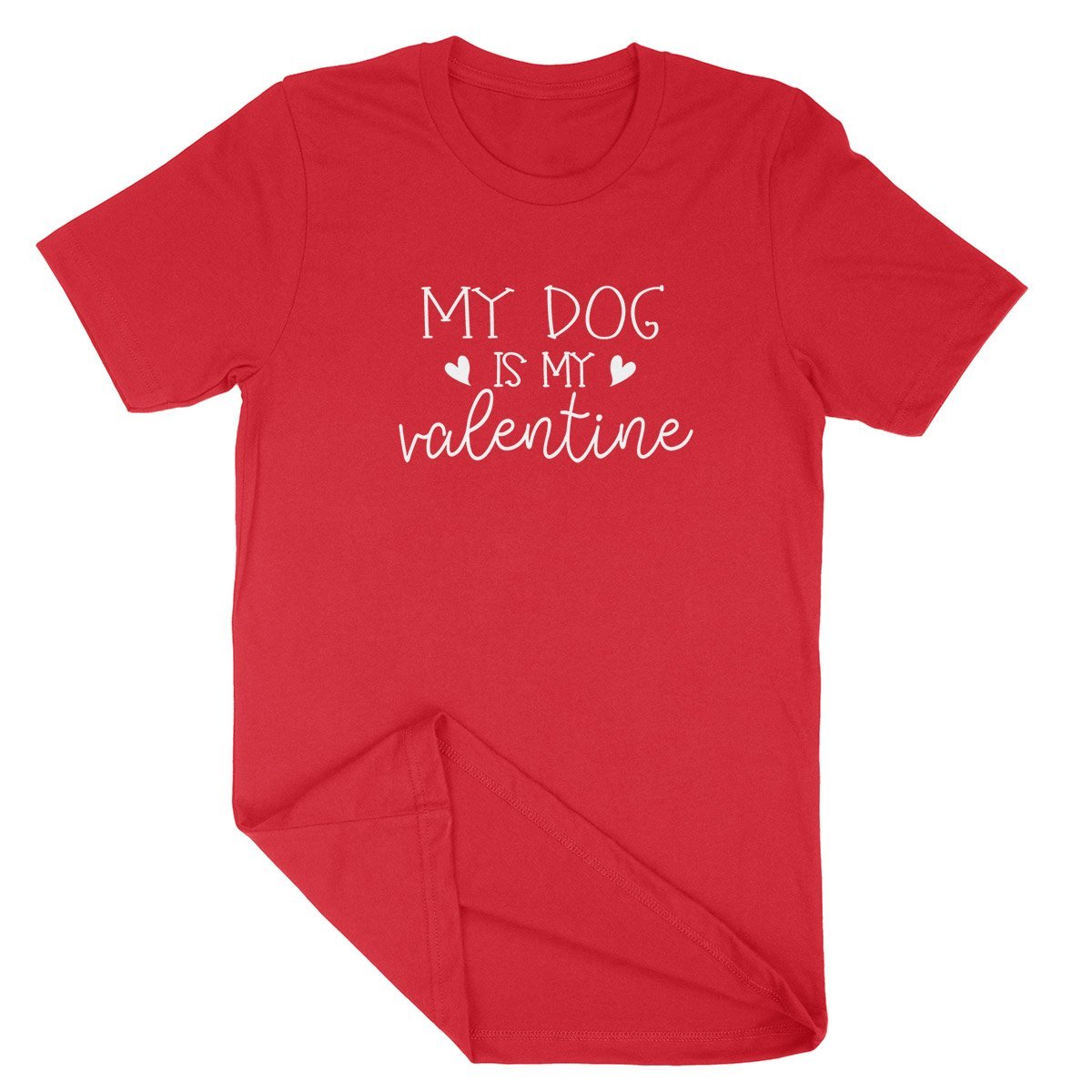 My Dog is My Valentine - T ShirtT-shirt - My E Three