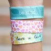 Love is LoveWristbands - My E Three