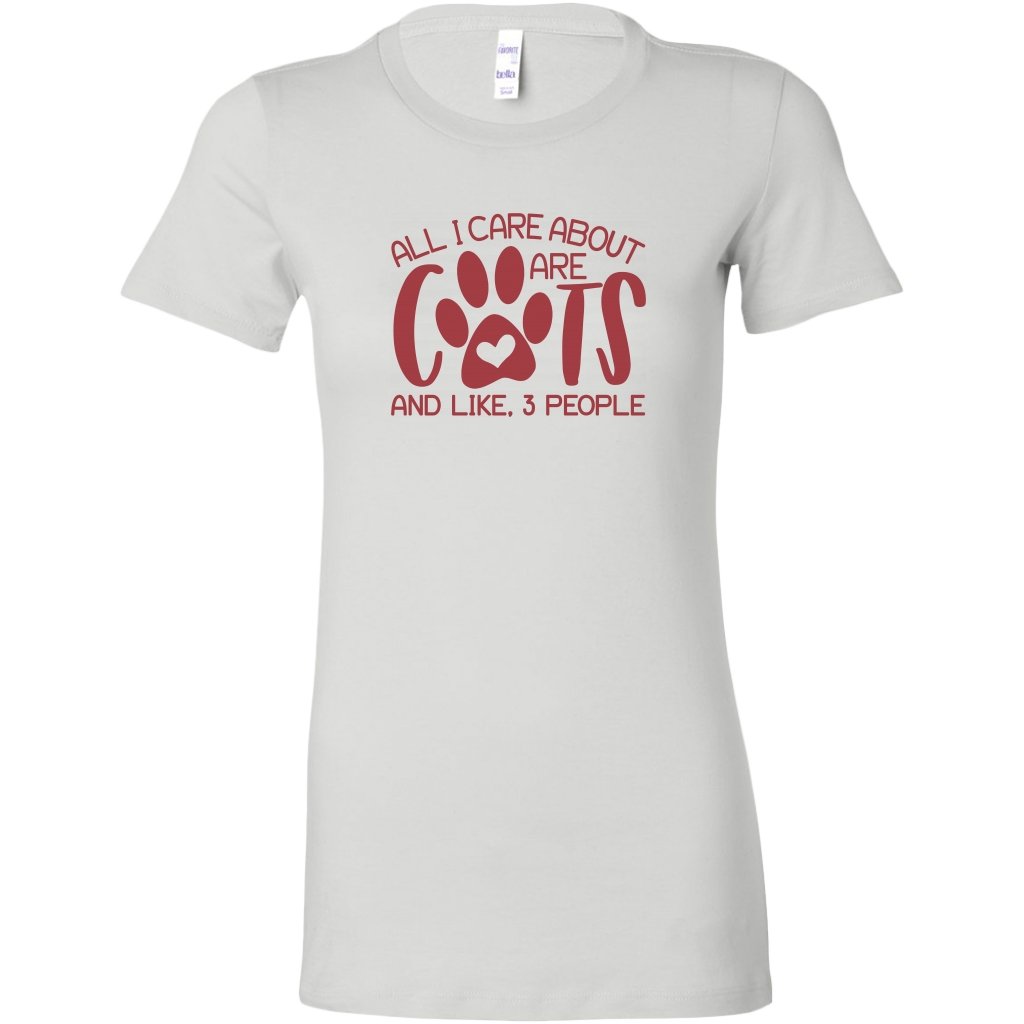 All I Care About Are Cats And Like 3 People Womens ShirtT-shirt - My E Three
