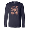 Ask Me About My Cat Long Sleeve ShirtT-shirt - My E Three
