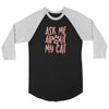 Load image into Gallery viewer, Ask Me About My Cat Unisex 3/4 RaglanT-shirt - My E Three
