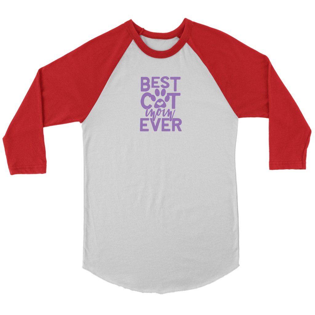 Best Cat MomEver Unisex 3/4 RaglanT-shirt - My E Three