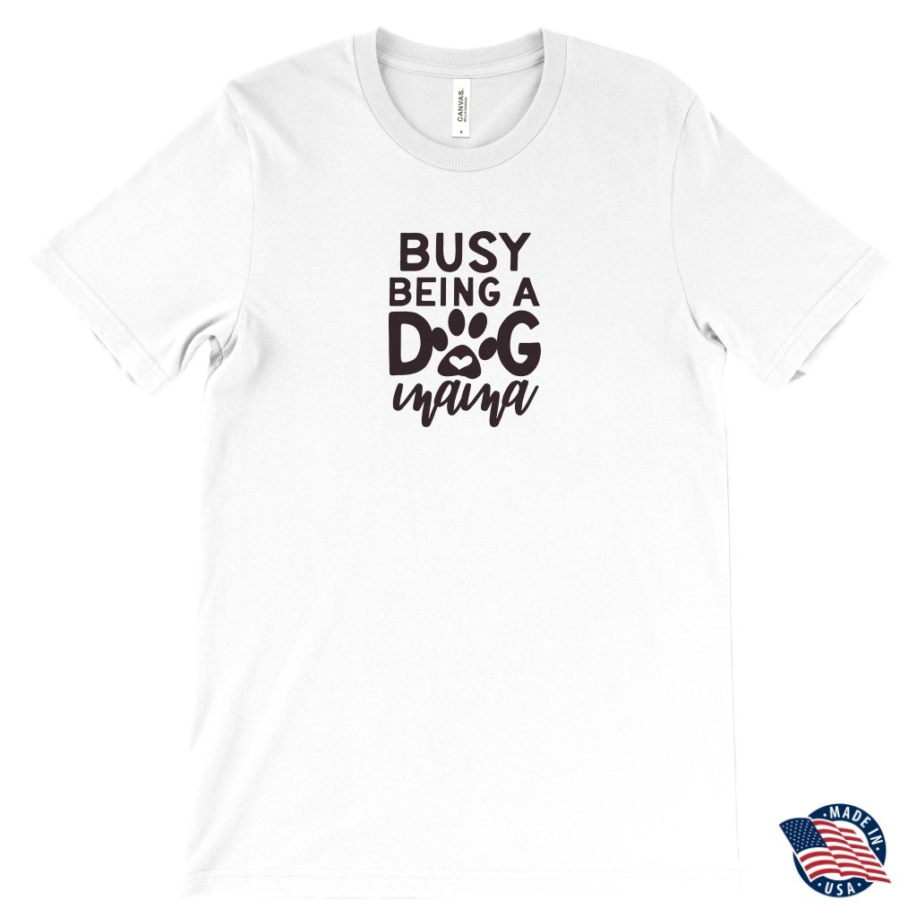 Busy Being A Dog Mama Unisex T-ShirtT-shirt - My E Three