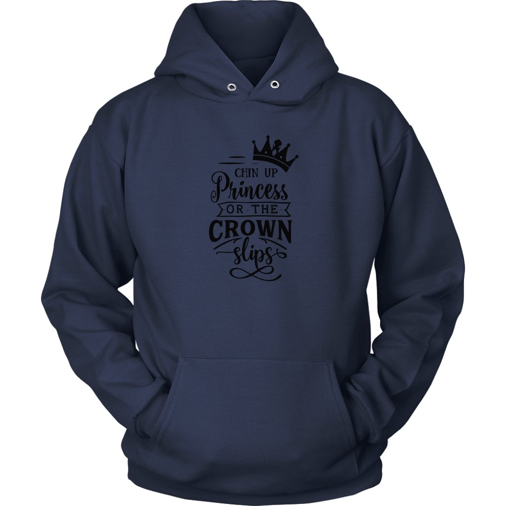 Chin Up Princess Unisex HoodieT-shirt - My E Three