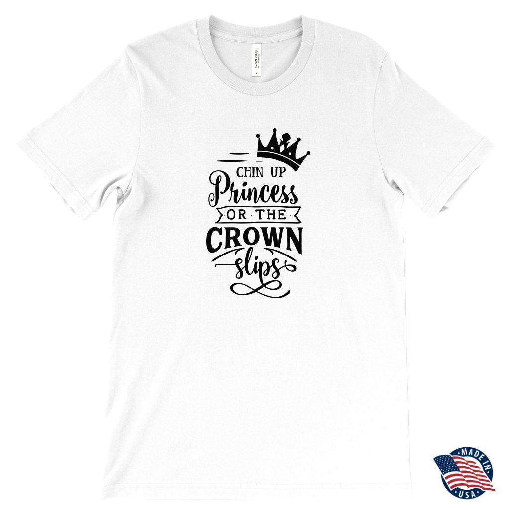 Chin Up Princess Unisex T-ShirtT-shirt - My E Three