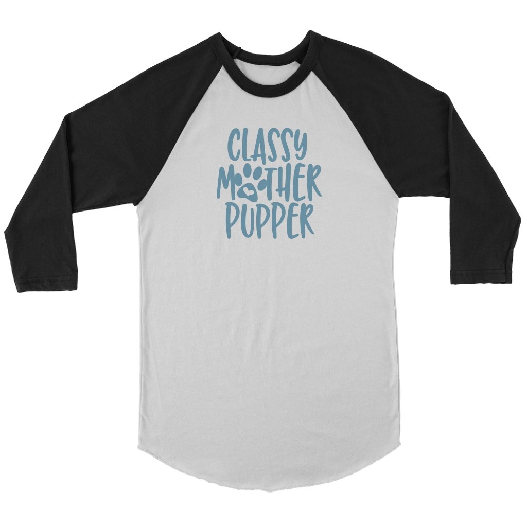 Classy Mother Pupper Unisex 3/4 RaglanT-shirt - My E Three