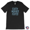 Classy Mother Pupper Unisex T-Shirt - My E Three
