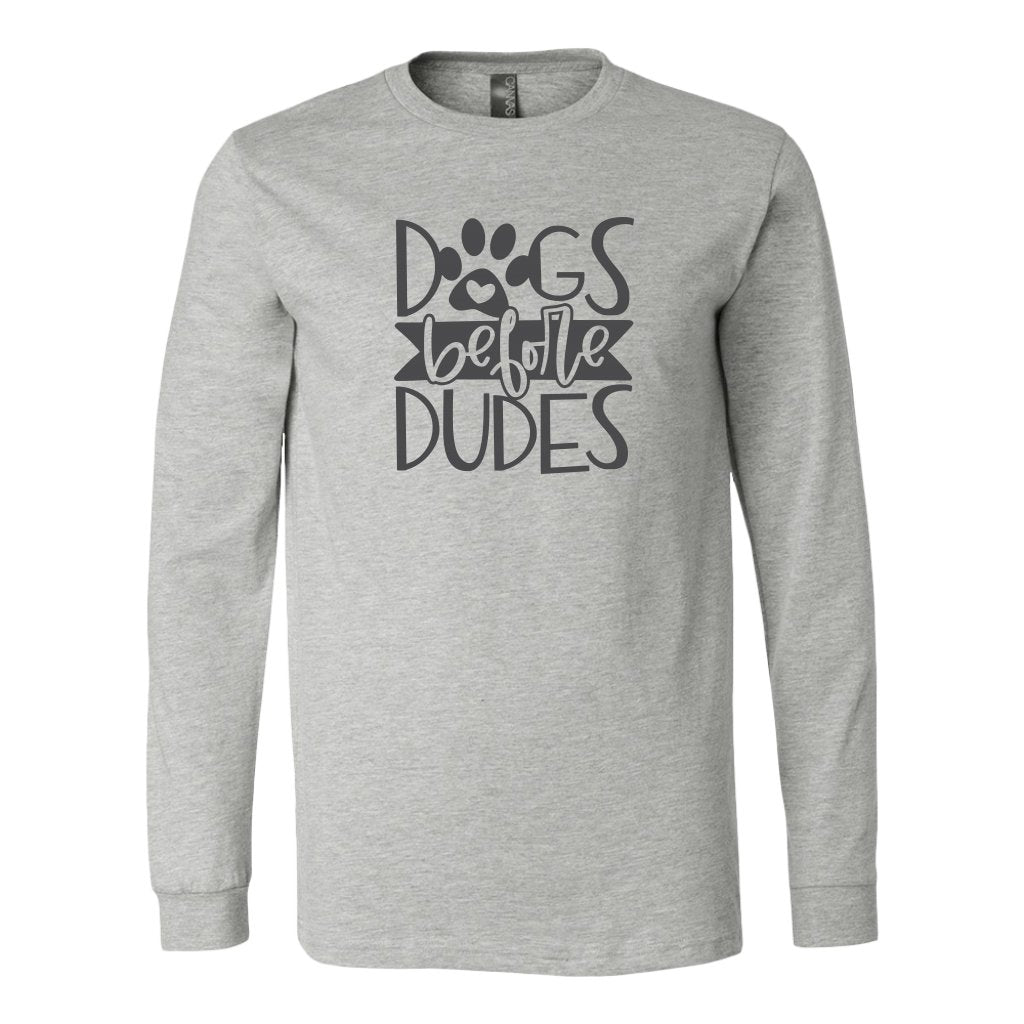 Dogs Before Dudes Long Sleeve ShirtT-shirt - My E Three