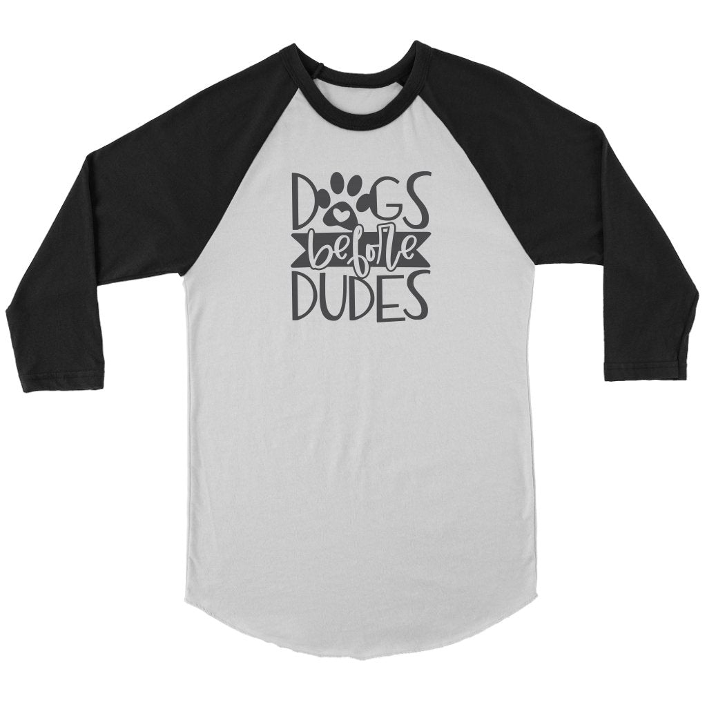 Dogs Before Dudes Unisex 3/4 RaglanT-shirt - My E Three