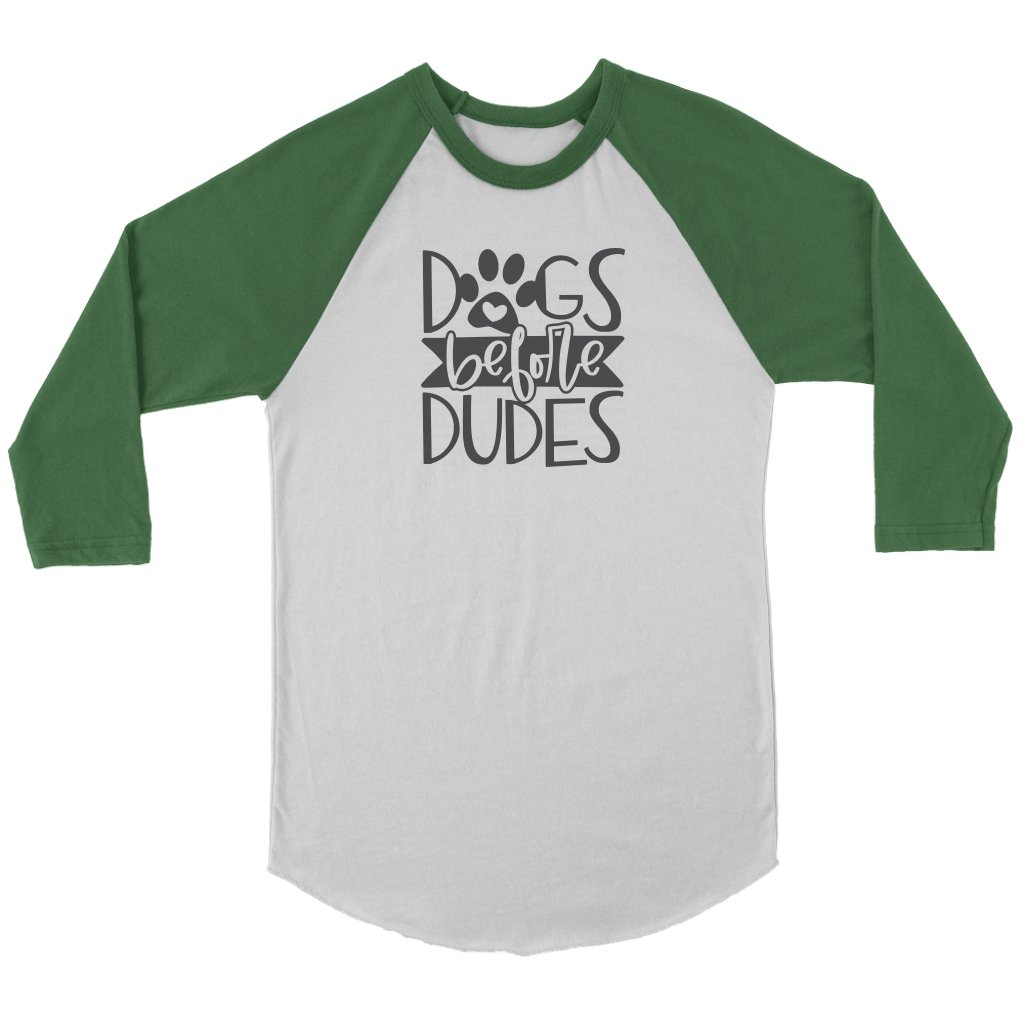 Dogs Before Dudes Unisex 3/4 RaglanT-shirt - My E Three