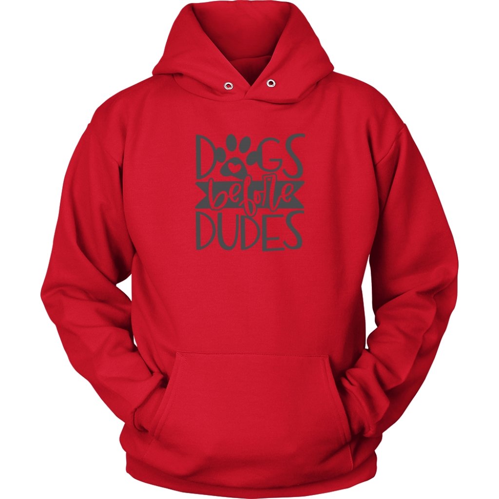 Dogs Before Dudes Unisex HoodieT-shirt - My E Three