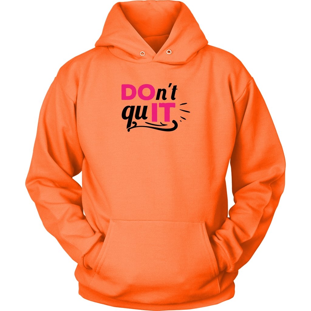 Don't quit Unisex HoodieT-shirt - My E Three