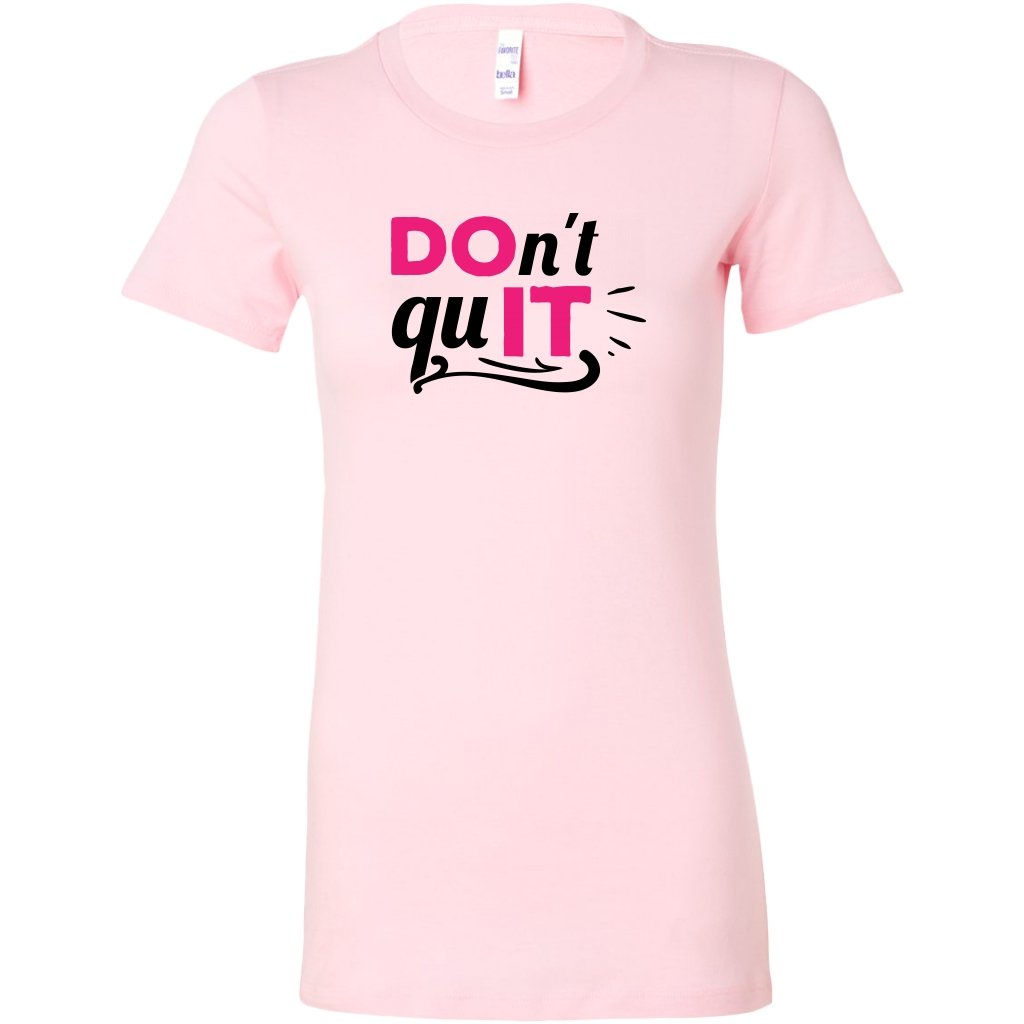 Don't quit Womens ShirtT-shirt - My E Three