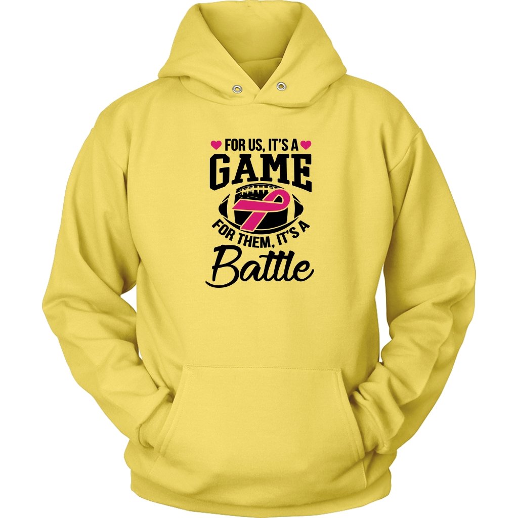 For Us It's A Game For Them It's A Battle Unisex HoodieT-shirt - My E Three
