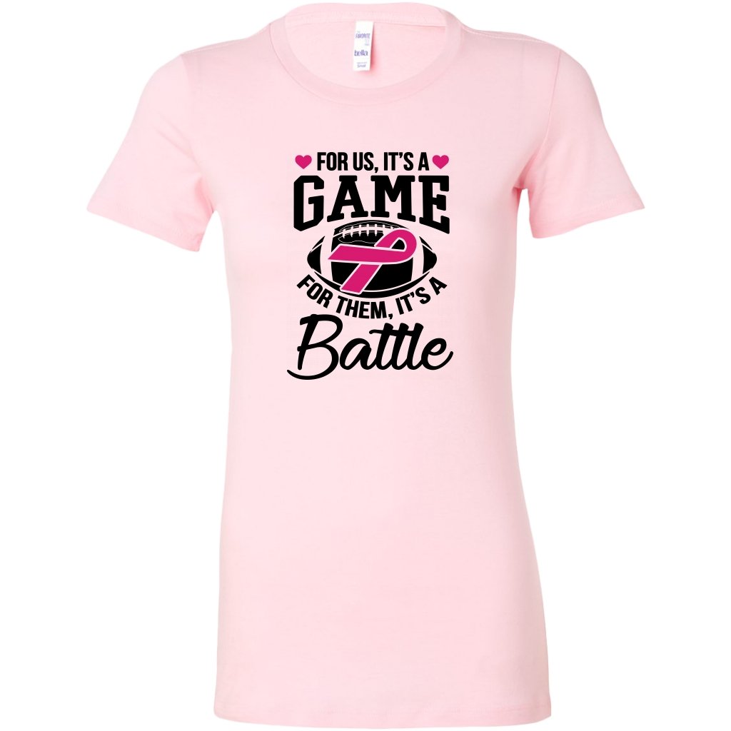 For Us It's A Game For Them It's A Battle Womens ShirtT-shirt - My E Three