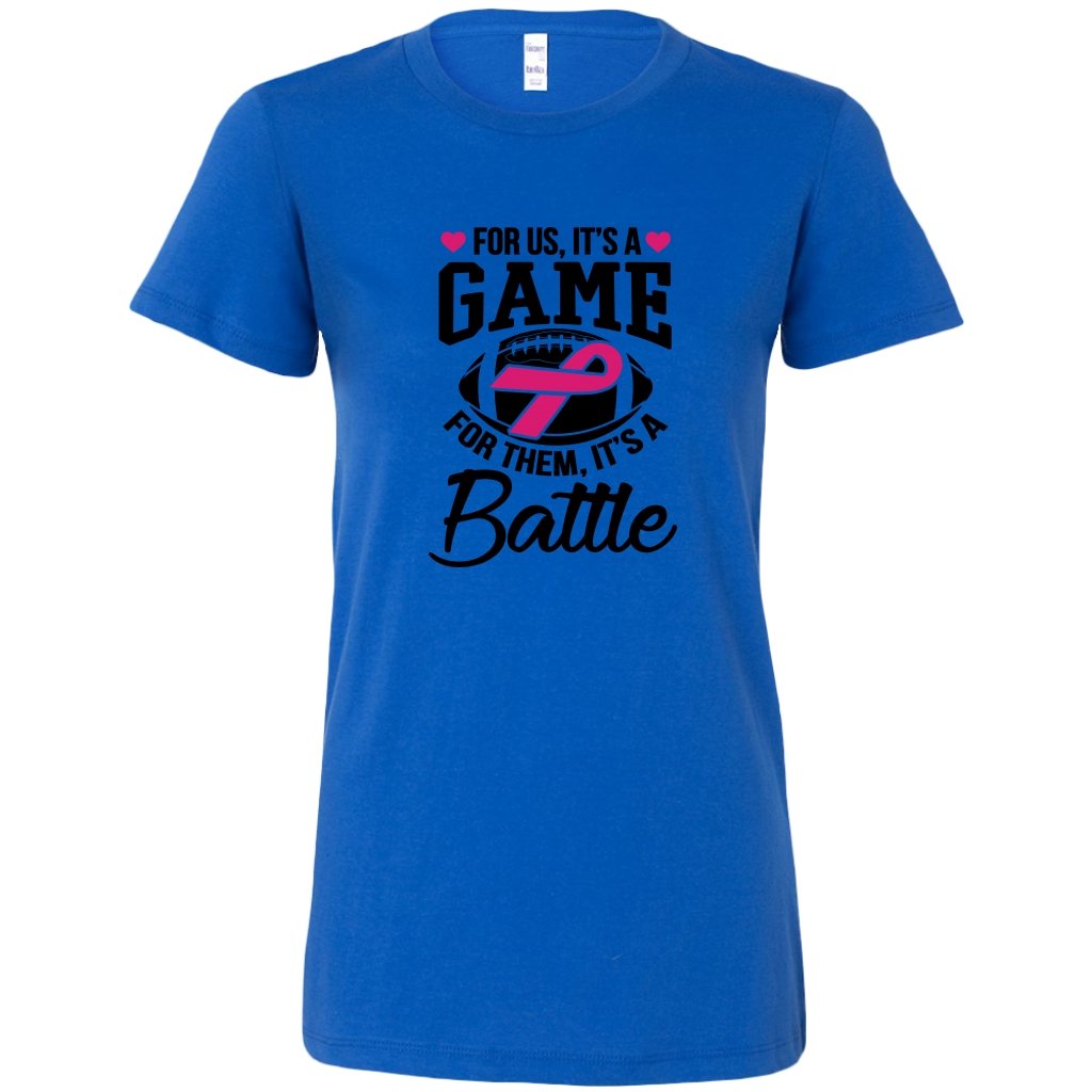 For Us It's A Game For Them It's A Battle Womens ShirtT-shirt - My E Three