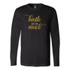 Hustle For The Muscle Long Sleeve ShirtT-shirt - My E Three