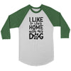 I Like To Stay Home with My Dog Unisex 3/4 RaglanT-shirt - My E Three