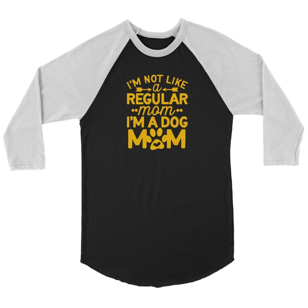 Im Not Like A Regular Mom I'm A Dog Mom Unisex 3/4 RaglanT-shirt - My E Three