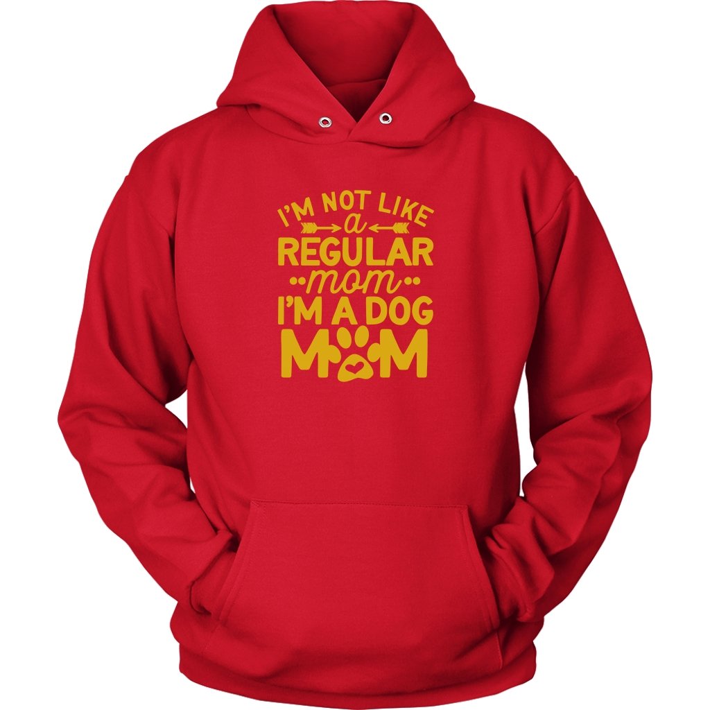 Im Not Like A Regular Mom I'm A Dog Mom Unisex HoodieT-shirt - My E Three