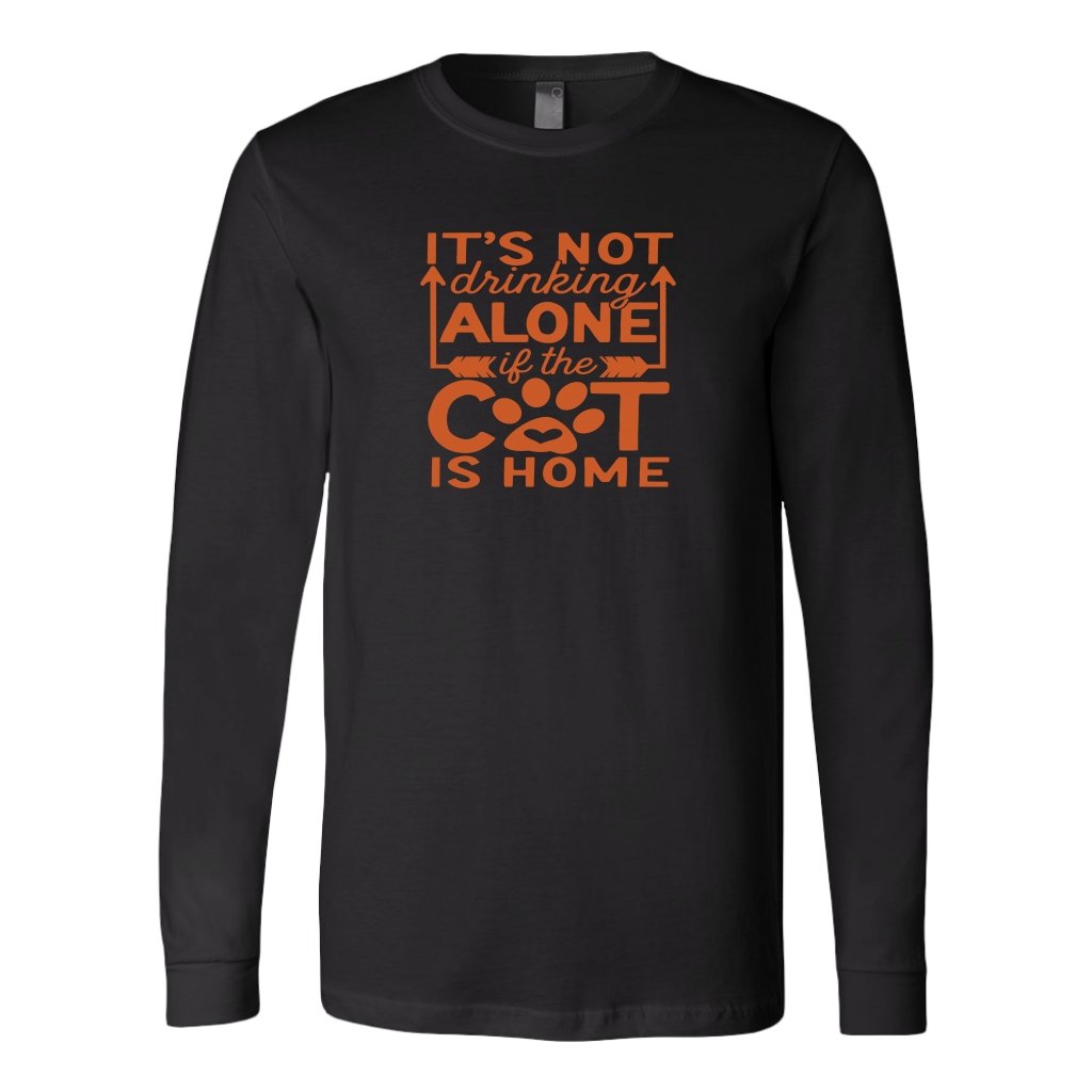 It's Not Drinking Alone If The Cat Is Home Long Sleeve ShirtT-shirt - My E Three