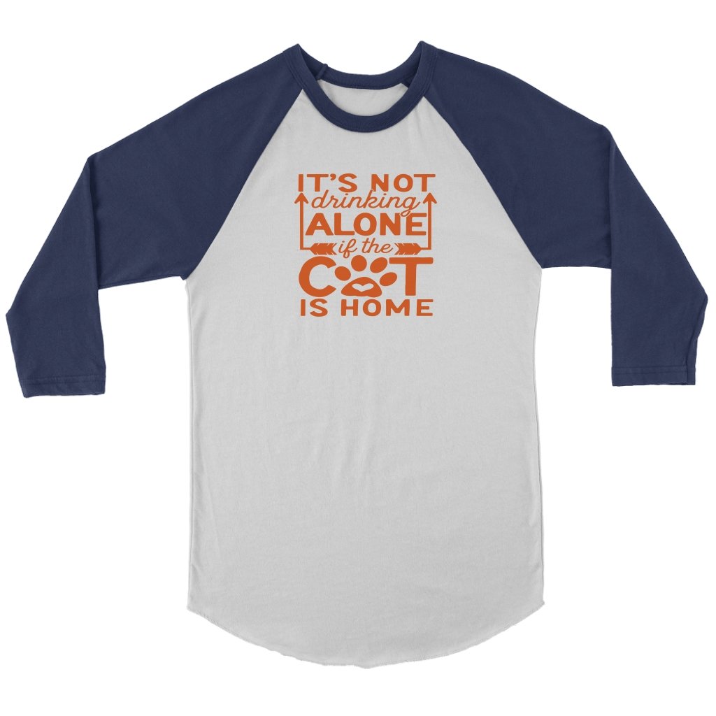 It's Not Drinking Alone If The Dog Is Home Unisex 3/4 RaglanT-shirt - My E Three
