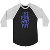 Less People More Pups Unisex 3/4 RaglanT-shirt - My E Three