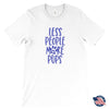 Less People More Pups Unisex T-ShirtT-shirt - My E Three