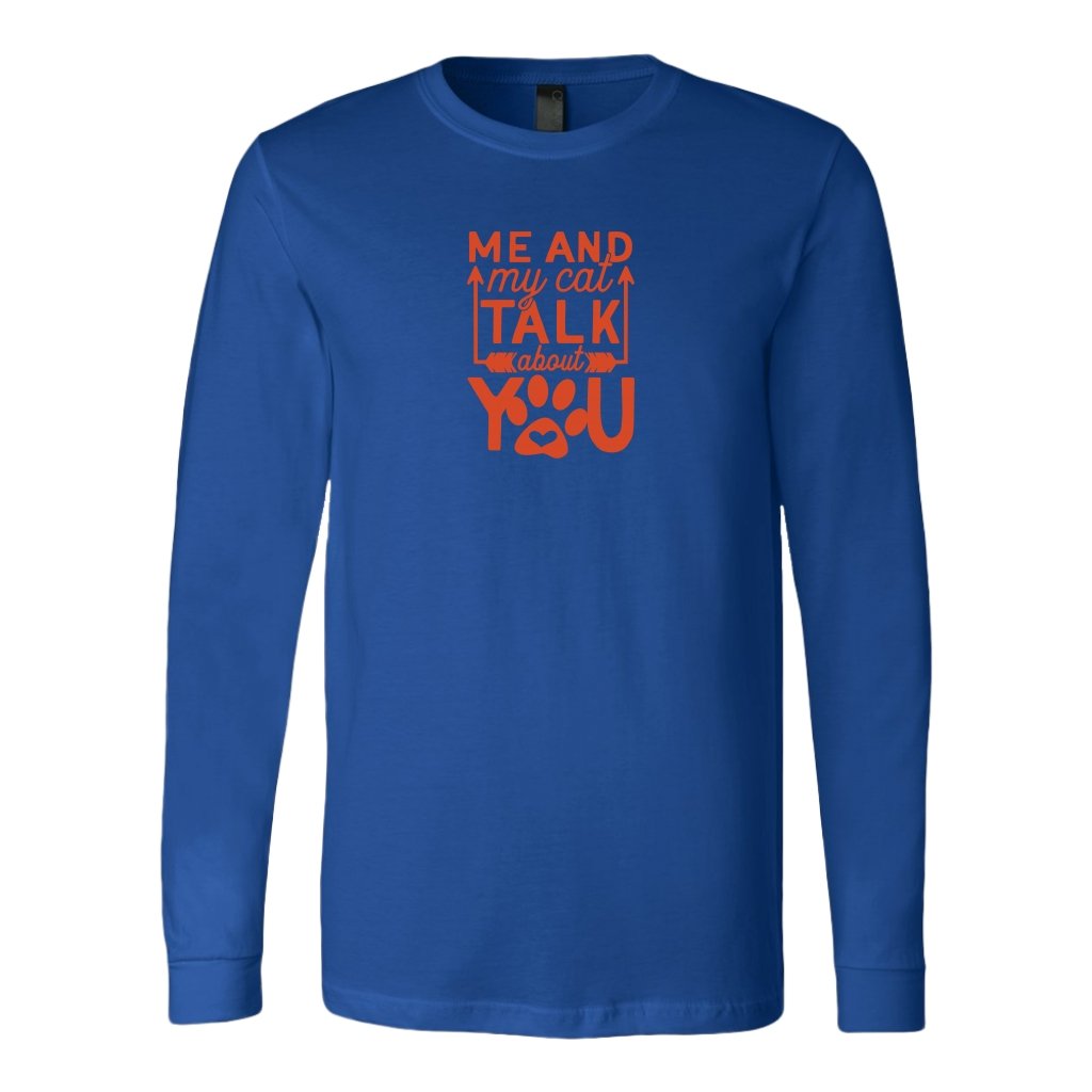 Me And My Cat Talk About You Long Sleeve ShirtT-shirt - My E Three