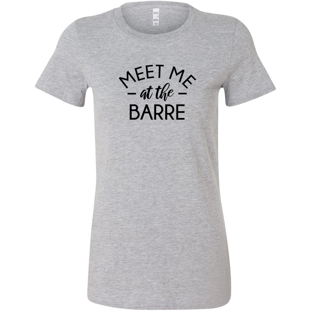 Meet Me at the Barre Women ShirtT-shirt - My E Three
