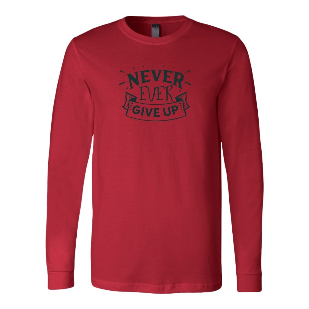 Never Ever Give up Long Sleeve ShirtT-shirt - My E Three