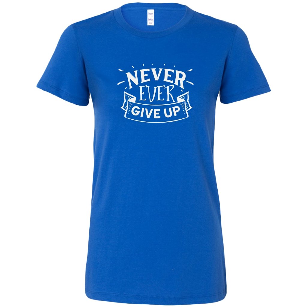 Never give up Bella Womens ShirtT-shirt - My E Three
