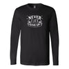 Never give up Long Sleeve ShirtT-shirt - My E Three