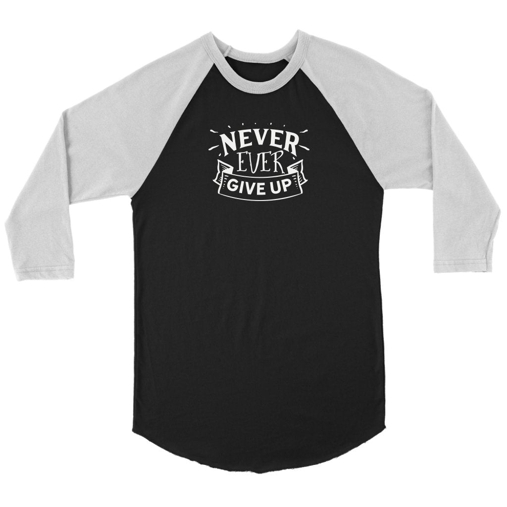 Never give up Unisex 3/4 RaglanT-shirt - My E Three