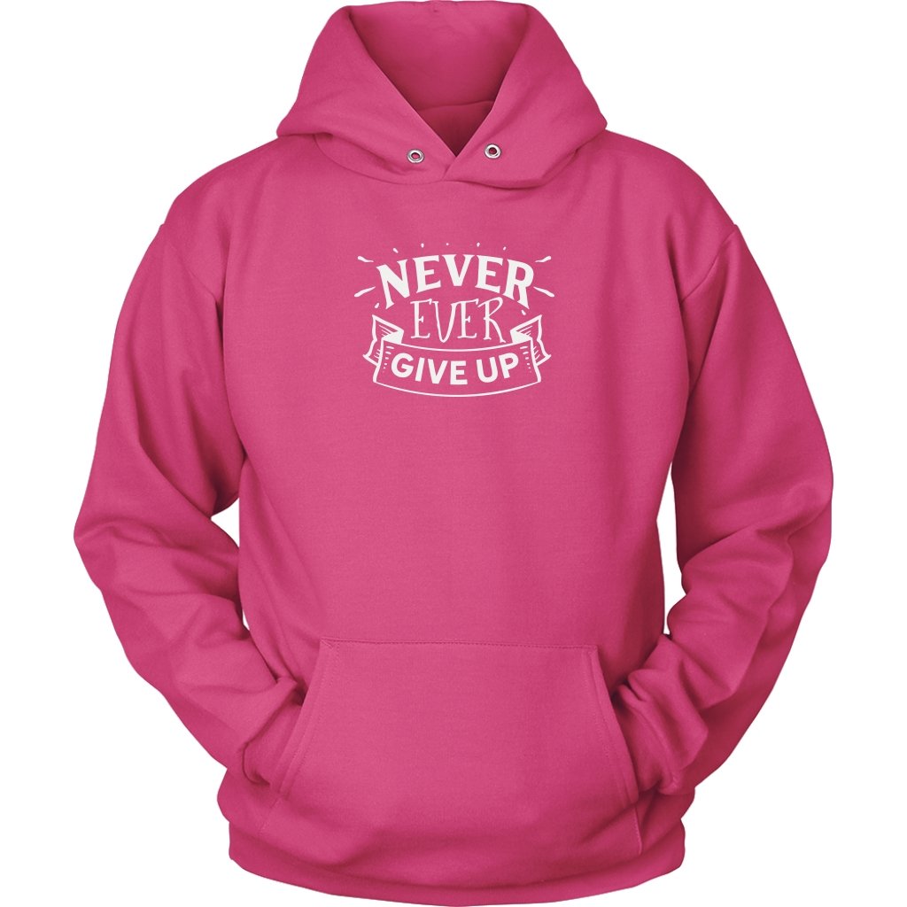 Never give up Unisex HoodieT-shirt - My E Three