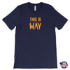 This is The Way Unisex T-ShirtT-shirt - My E Three