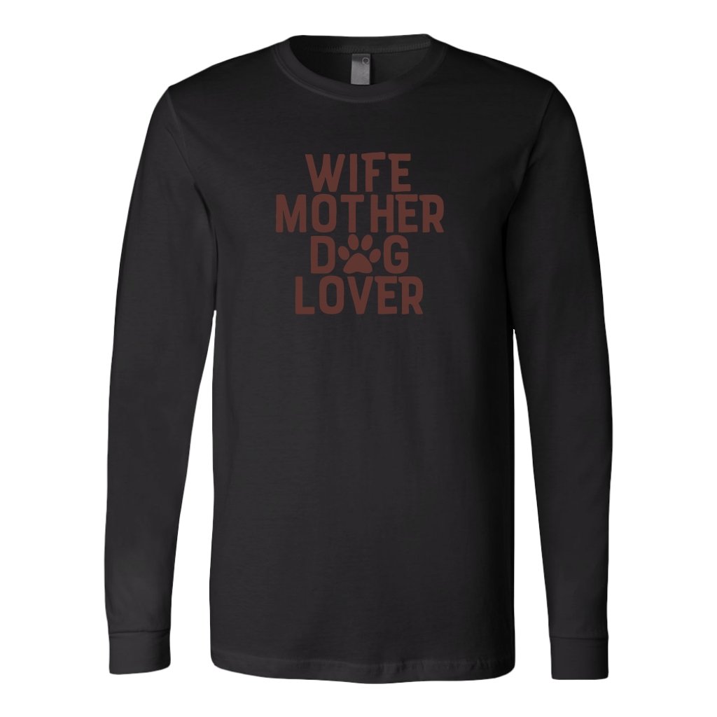 Wife Mother Dog Lover Long Sleeve ShirtT-shirt - My E Three