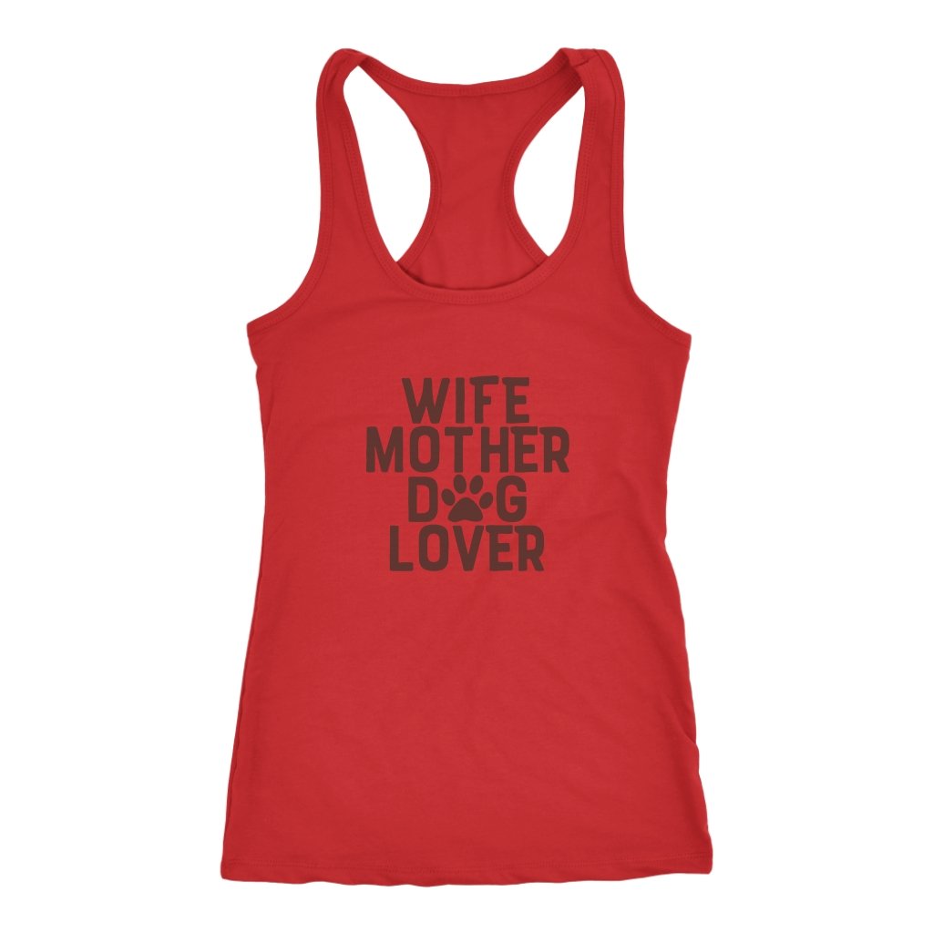 Wife Mother Dog Lover Racerback TankT-shirt - My E Three