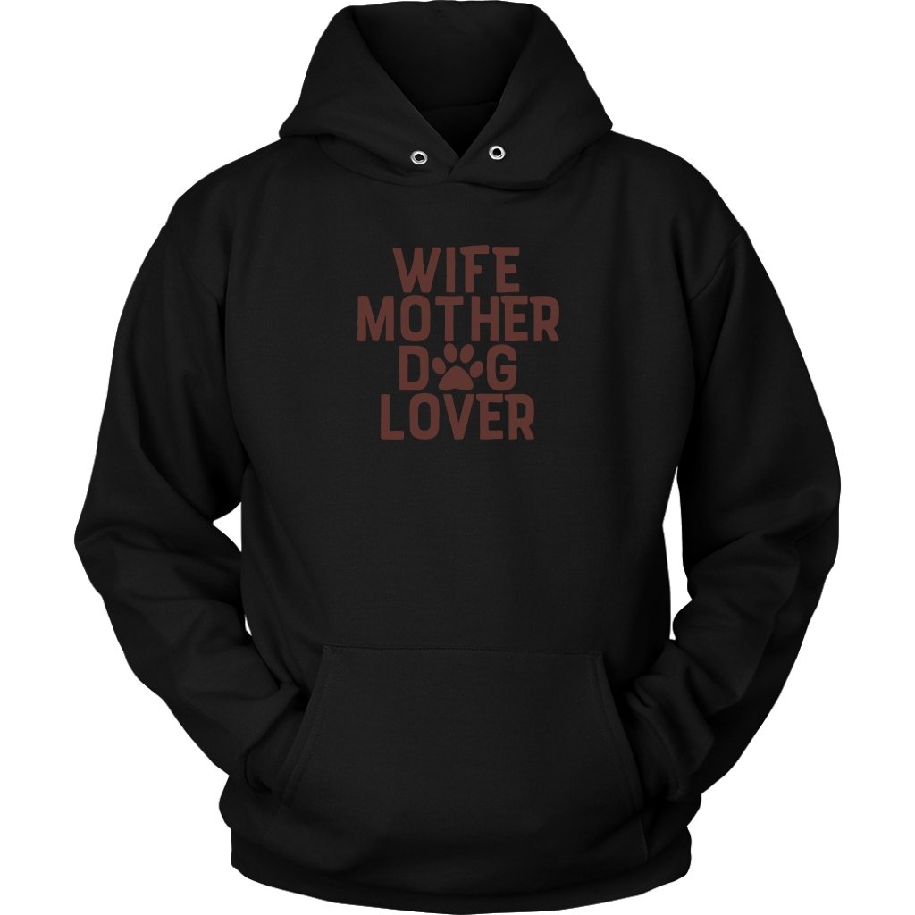 Wife Mother Dog Lover Unisex HoodieT-shirt - My E Three