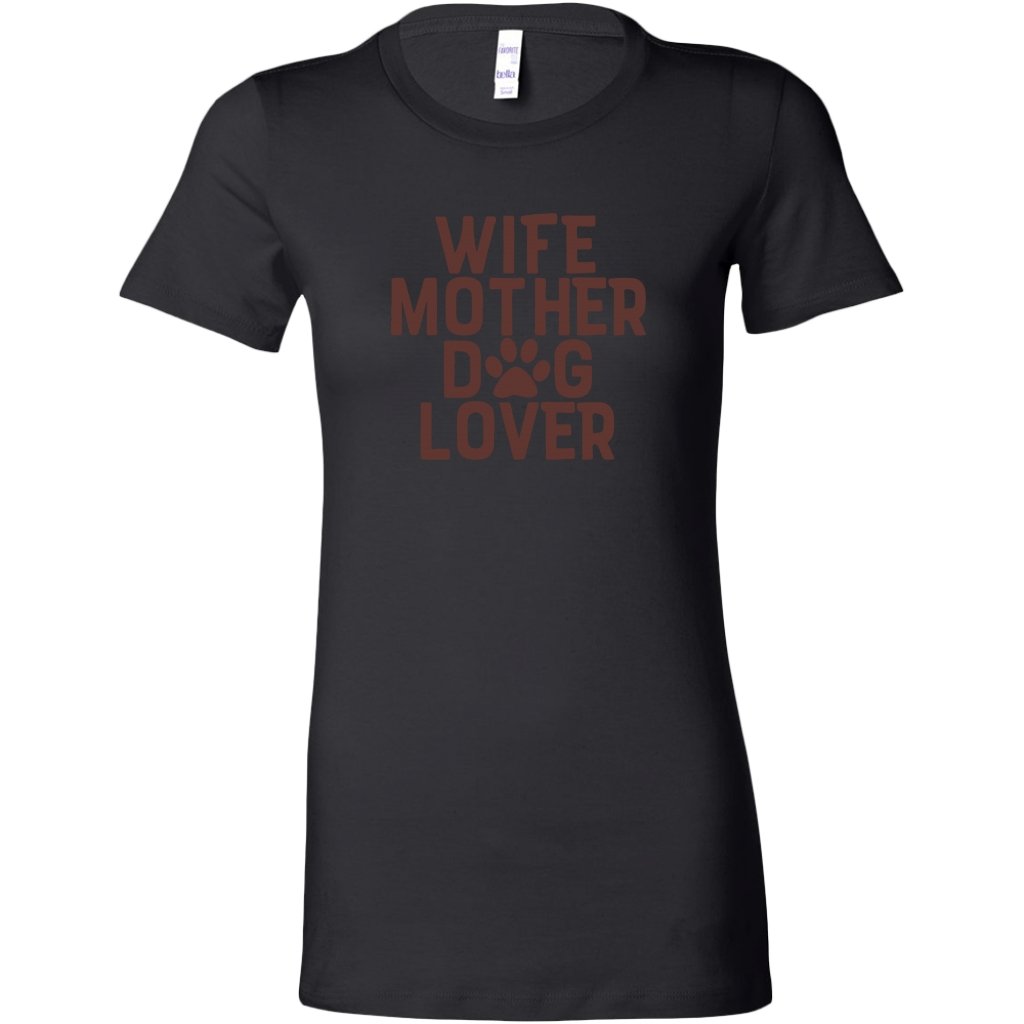 Wife Mother Dog Lover Womens ShirtT-shirt - My E Three