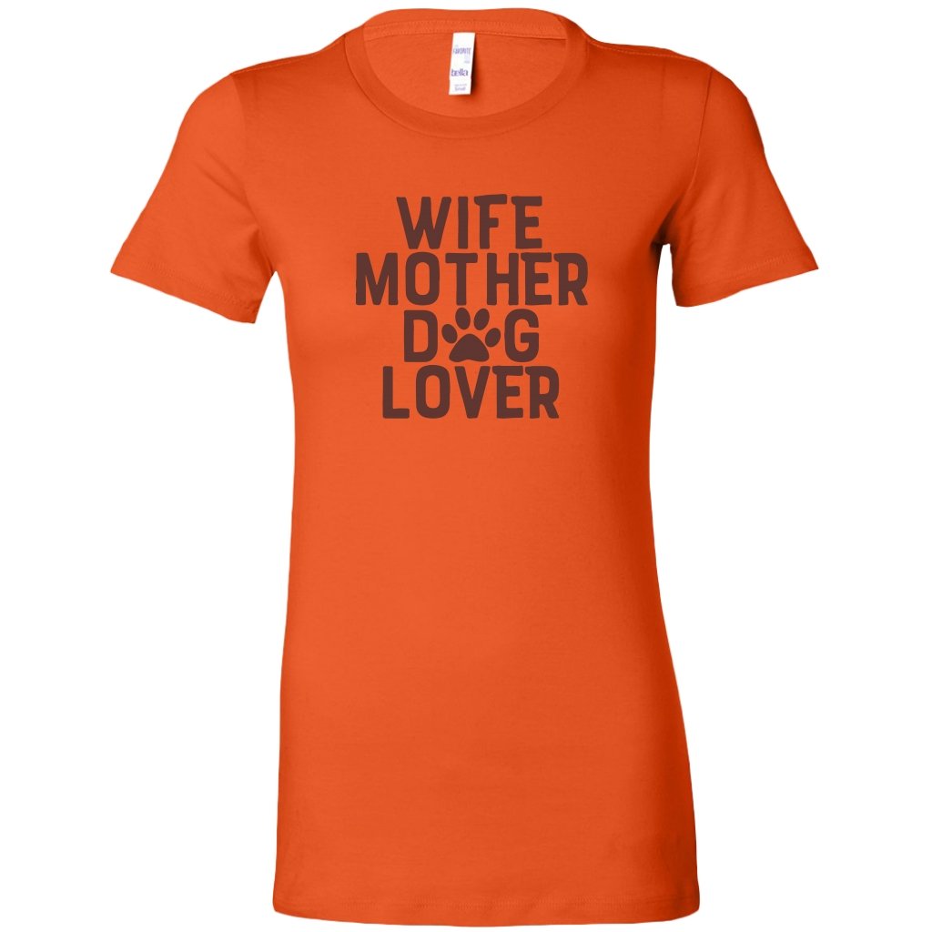 Wife Mother Dog Lover Womens ShirtT-shirt - My E Three