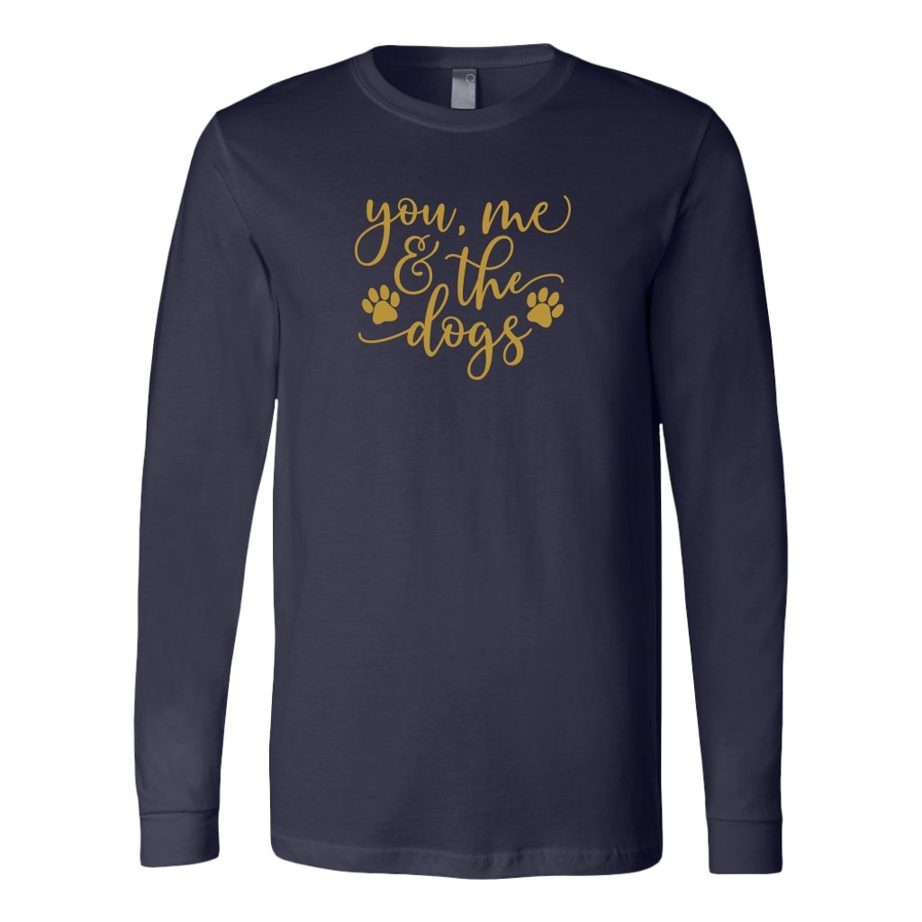 You Me And The Dogs Long Sleeve ShirtT-shirt - My E Three