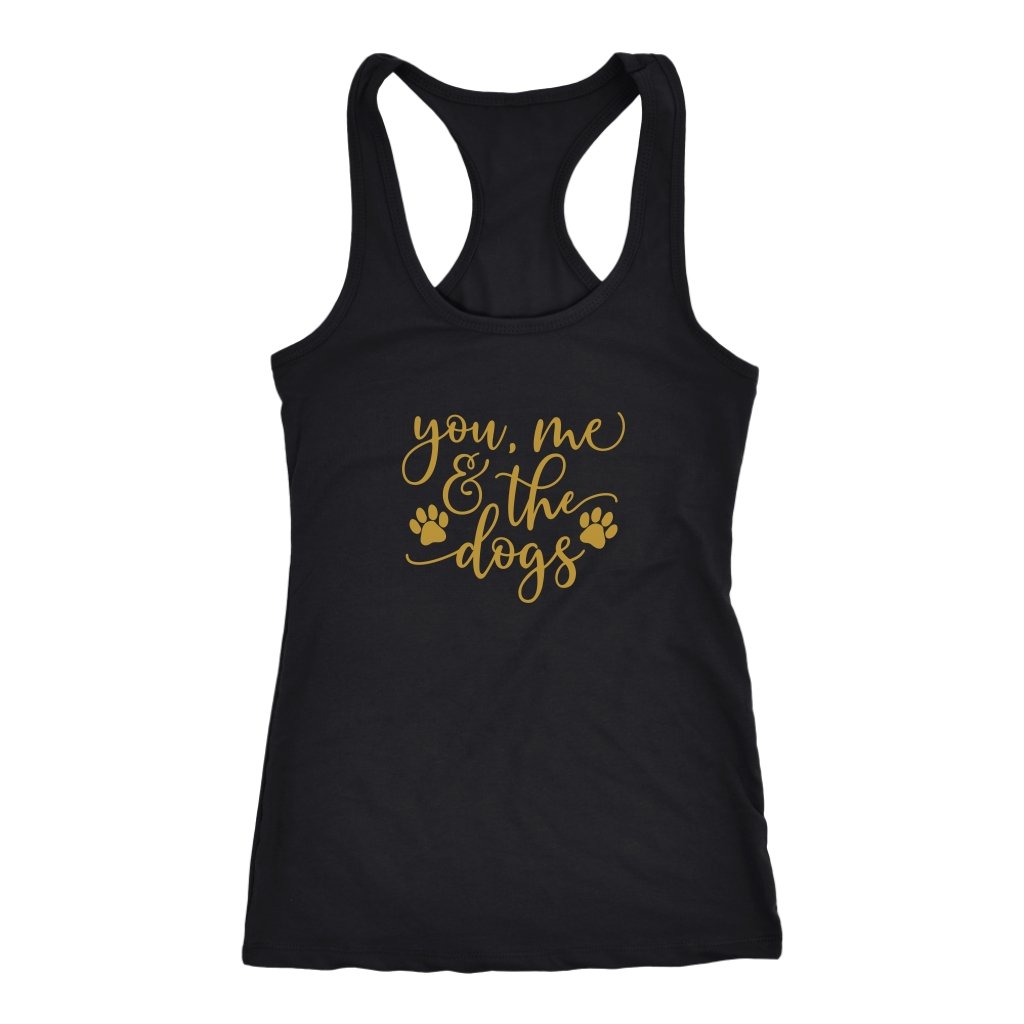 You Me And The Dogs Racerback TankT-shirt - My E Three